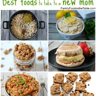 Best foods to take to a new mom - and other ways to pamper her during your visit! | FamilyFoodontheTable.com