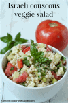 Israeli couscous veggie salad | FamilyFoodontheTable.com