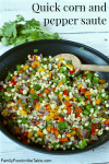 Quick corn and peppers saute - an easy, colorful 10-minute side | FamilyFoodontheTable.com
