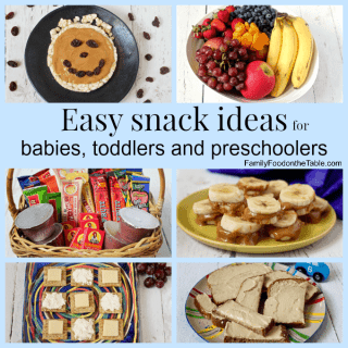 Easy snack ideas for babies, toddler and preschoolers | FamilyFoodontheTable.com