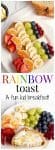 Rainbow toast - a fun fruit toast for kids! | FamilyFoodontheTable.com