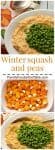 Winter squash and peas - a creamy mash of roasted butternut squash topped with buttery peas | FamilyFoodontheTable.com