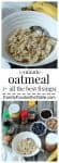 A collage of a bowl of cooked oatmeal and oatmeal surrounded by lots of different topping options.