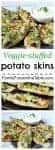Easy veggie- and cheese-loaded crispy potato skins! | FamilyFoodontheTable.com