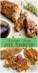A collage of a roasted pork tenderloin sliced and also served on a dinner plate with potatoes and green beans.