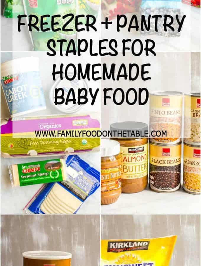 A collage of collections of different types of food to keep on hand for being able to make a variety of homemade baby food.