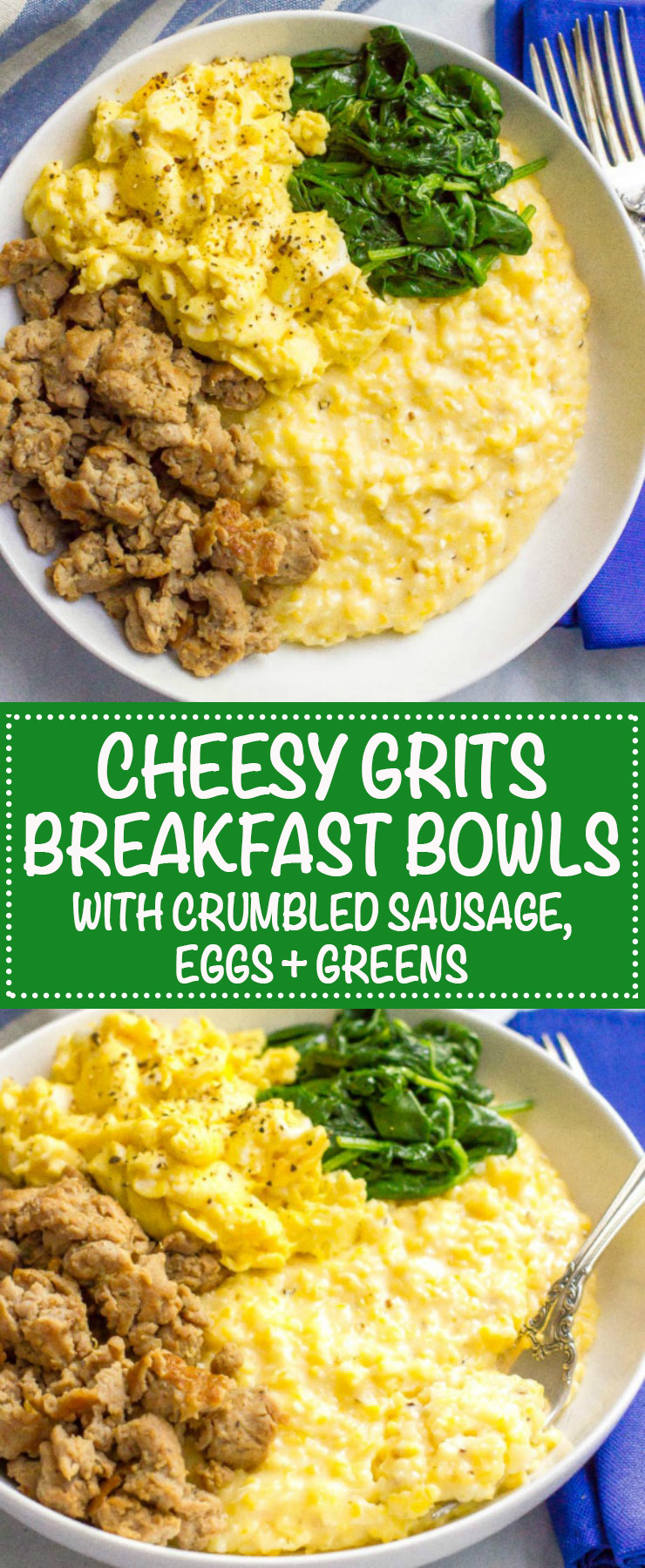 Cheesy grits breakfast bowls with crumbled sausage, scrambled eggs and sautéed spinach are a hearty, delicious start to the day! 