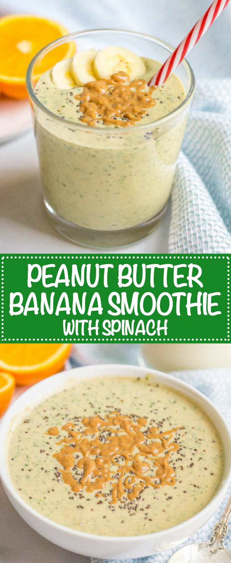 A collage of a peanut butter and banana smoothie with spinach in a clear glass and in a white bowl.