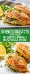 Photo collage and text of chicken breasts stuffed with prosciutto, spinach and mozzarella cheese