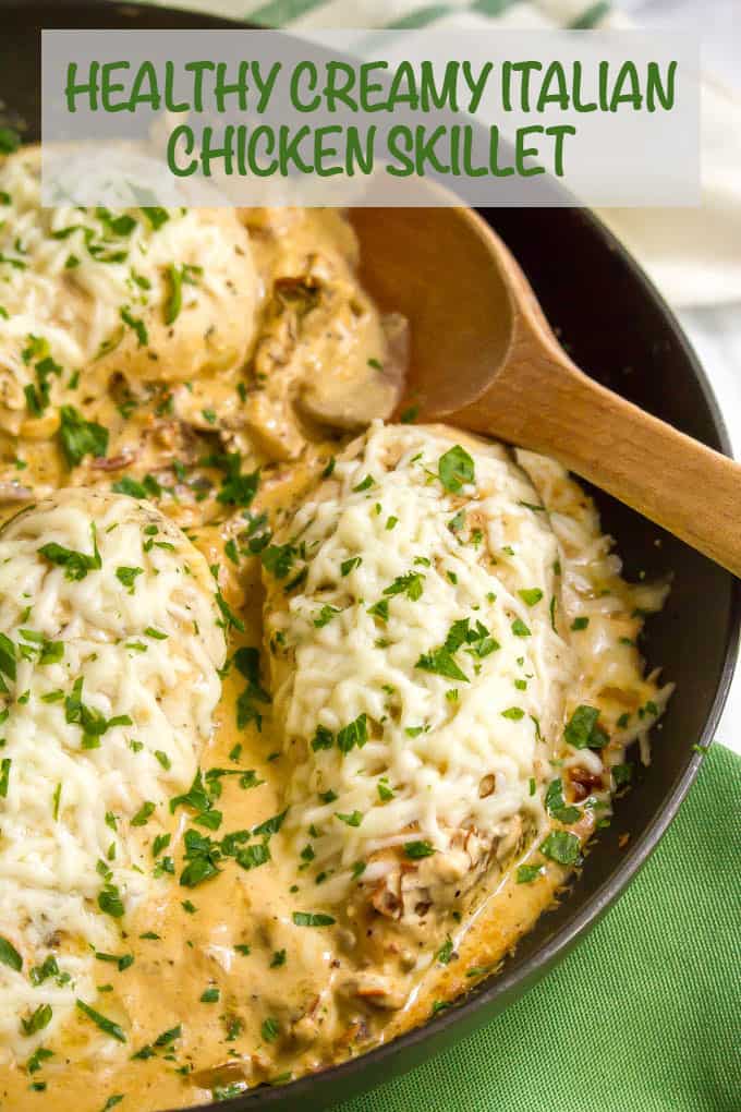 Healthy creamy Italian chicken skillet is a one-pot, 30-minute meal with an addictive creamy sauce (but no heavy cream) that’s perfect for an easy weeknight dinner! #chicken #onepot #easyrecipe #dinnerrecipe
