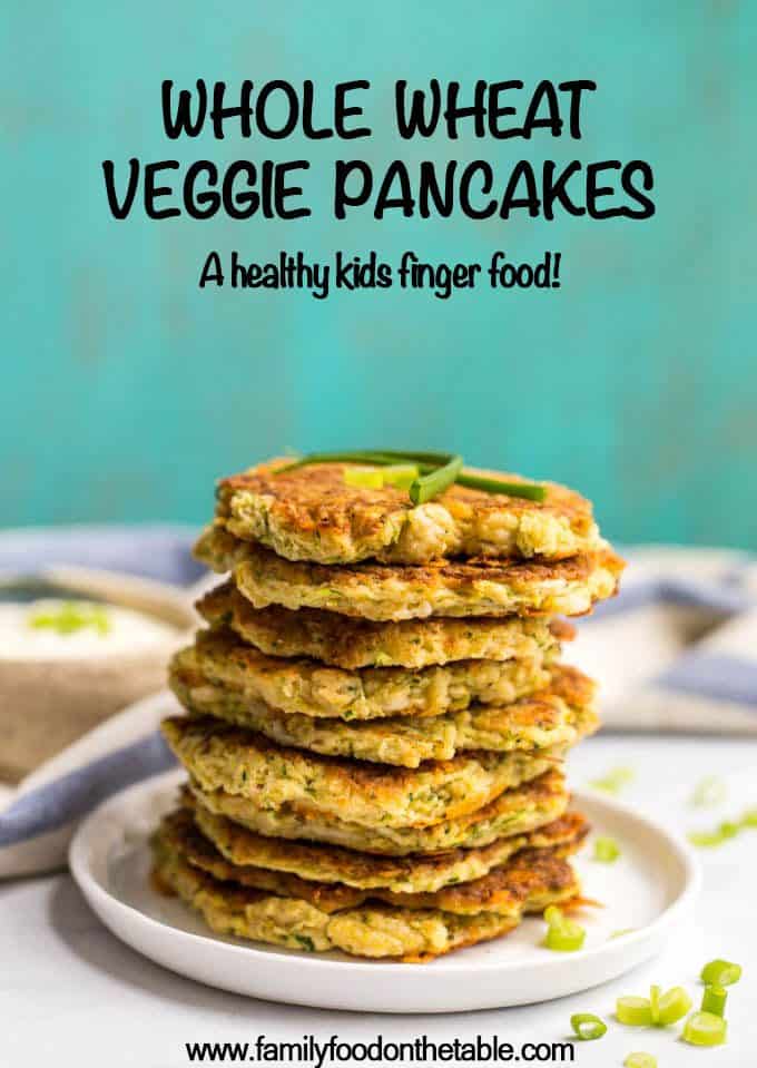 Whole Wheat Veggie Pancakes Family Food On The Table