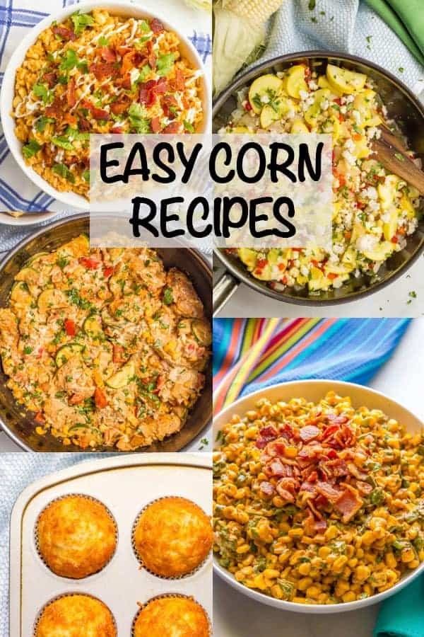 Check out these 8 mouth-watering, delicious, easy corn recipes, including side dishes and main dishes, all featuring corn! #corn #easyrecipes
