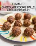 These 10-minute no-bake chocolate cookie balls use just 6 wholesome ingredients for an easy, tasty snack that’s also gluten-free and vegan! #chocolate #cookieballs #energyballs #healthysnack #veganrecipes #glutenfreesnack