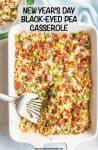 This New Year’s Day black-eyed pea casserole is perfect for welcoming in the new year with some of the traditional good-luck foods! #newyearsfood #casserole #southernfood #goodluckfoods