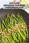 Asparagus almondine is an easy, healthy, 15-minute side dish that’s sure to impress! #asparagus #sidedish #spring
