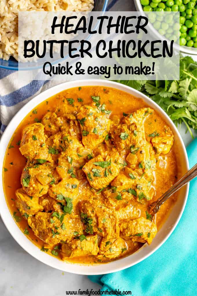 Healthy butter chicken is a delicious Indian dish with tender chicken pieces swimming in an amazing, creamy tomato curry sauce that’s packed with spices and flavor. This easy recipe is ready in 30 minutes! #butterchicken #Indianrecipes #easychickendinners