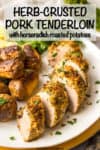 Sliced roasted pork tenderloin served on a white platter alongside roasted potatoes with parsley and lemon slices in the background and a text overlay on the photo.