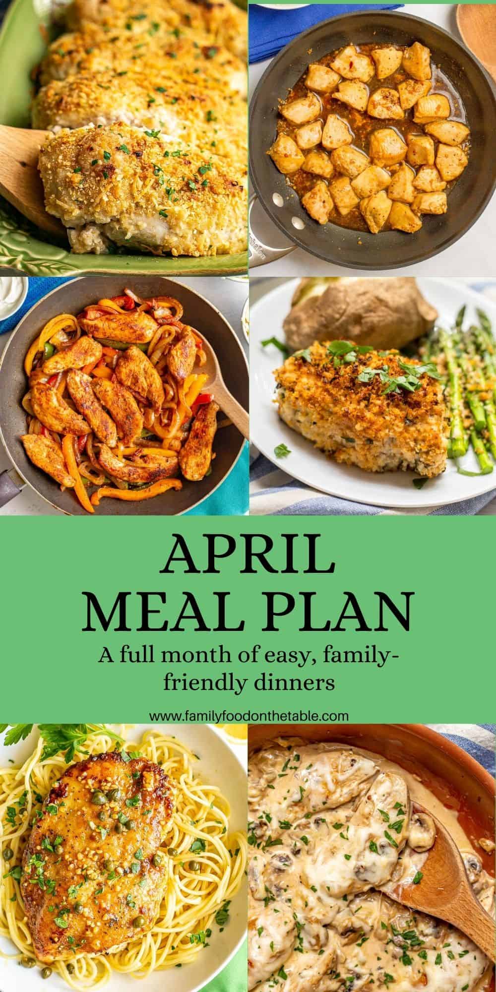 A collage of easy, family friendly dinners with a text block for an April meal plan