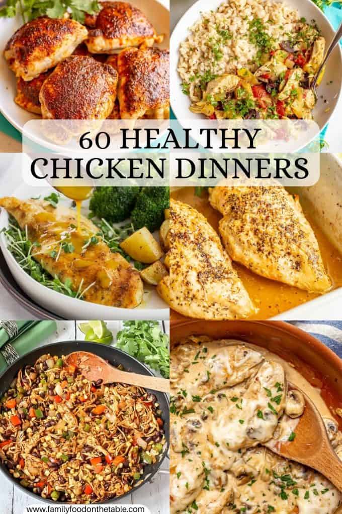 Healthy Chicken Dinners - 60 Easy, Delicious Recipes - Family Food on