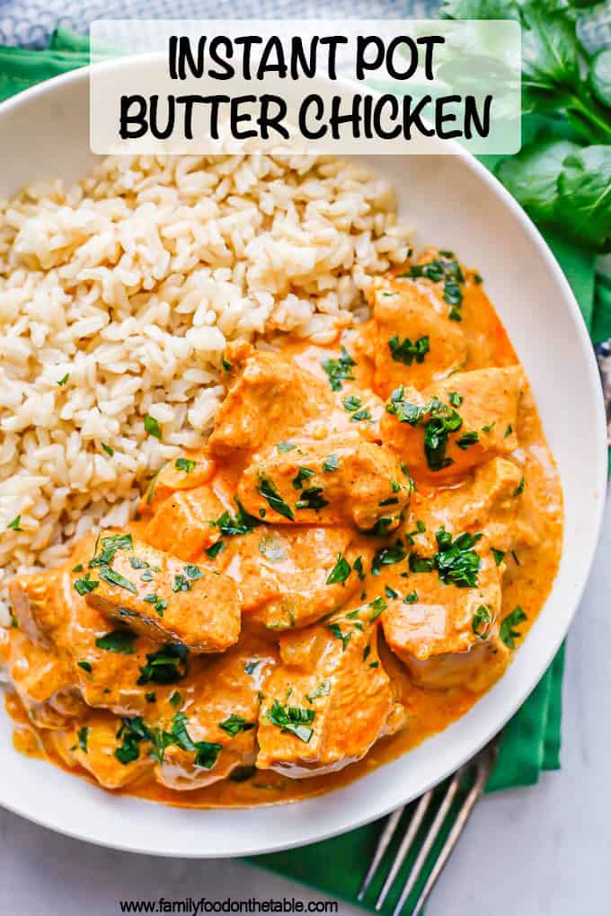 Instant Pot butter chicken served with rice in a low white bowl with a text overlay on the photo