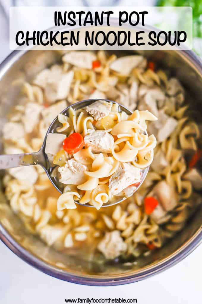 A ladle full of chicken noodle soup being lifted from an Instant Pot insert with a text overlay on the photo