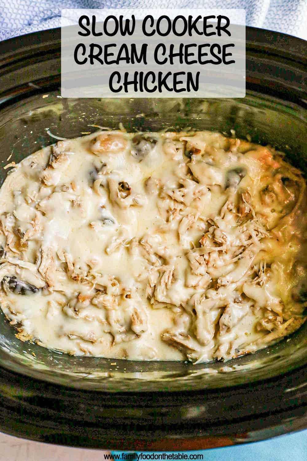 Slow Cooker Cream Cheese Chicken Family Food on the Table
