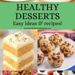 A collage of 6 photos of healthy desserts with a text block in the middle.