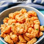 Bang bang shrimp in a blue and white bowl with a text overlay on top.