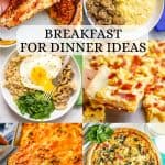 A collage of six different breakfast for dinner recipes, including a sandwich, oatmeal bowl, casserole, frittata, breakfast pizza and savory grits bowl with a text overlay in the middle.