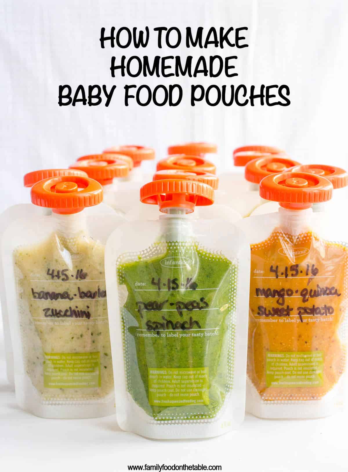 Homemade baby food squeeze pouches with the names of the different combinations written on the front and a text overlay on the photo.