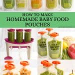 A collage of homemade baby food pouches with different combinations and a text block in the middle of the photos.