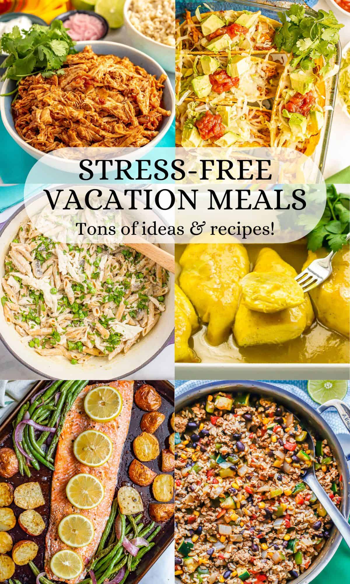 A collage of six different quick and easy vacation meals with a text box on top.