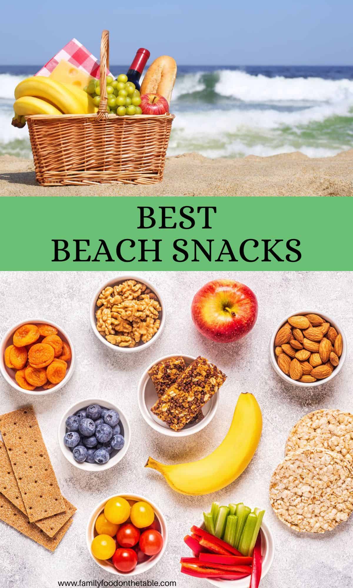 A collage of snack ideas and a beach picnic basket with a text block in the middle.