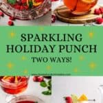 A collage of two different sparkling holiday punch recipes with a text box in the middle.