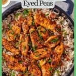 Spiced chicken strips on top of a pot of rice with black eyed peas topped with sliced green onions and cooked, crumbled bacon with a border and a text overlay around the photo.