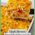 A square slice of hash brown breakfast casserole being lifted out of the baking dish with a green border and text around the photo.