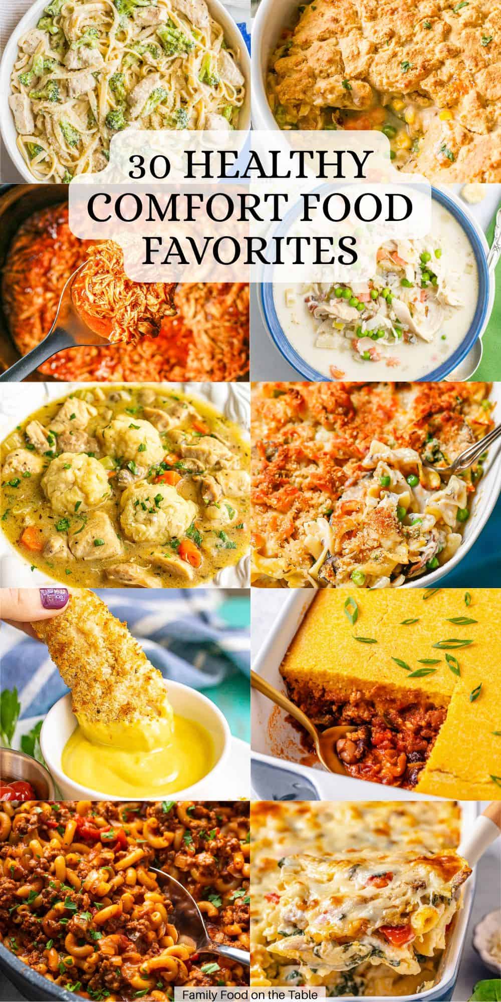 A collage of 10 healthy comfort food favorite dishes with a text overlay in the middle.
