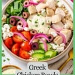 A colorful Greek chicken bowl with rice and veggies and tzatziki sauce in the middle with a green border and text around the photo.