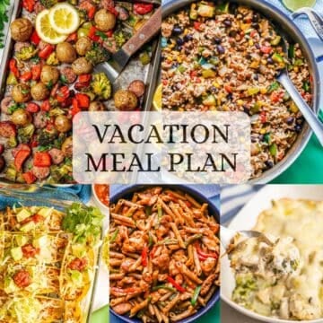 A collage of five different easy, family friendly recipes for a simple vacation meal plan.