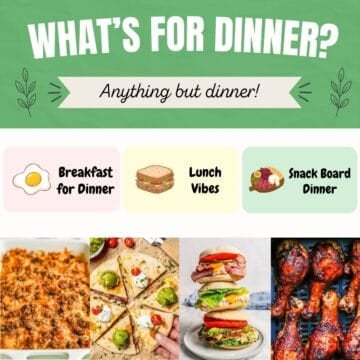 A square image with dinner recipe options based on whether you're having breakfast, lunch or snack board for dinner.