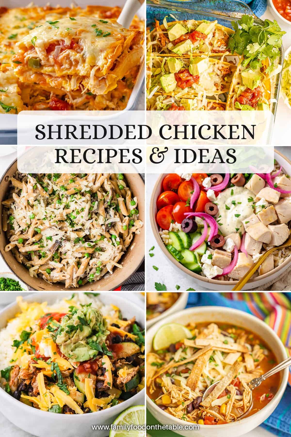A collage of 6 different recipes using cooked, shredded chicken with a text overlay in the middle.